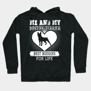 Me And My Boston Terrier Best Buddies For Life Hoodie